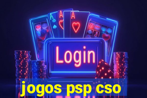 jogos psp cso